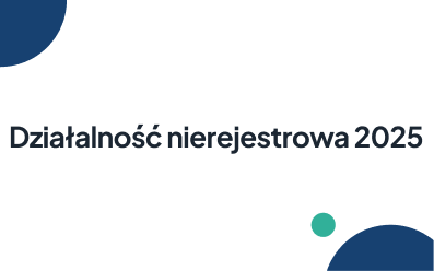Jak rozpocząć działalność nierejestrowaną i zacząć przyjmować pierwsze płatności? Poradnik dla przyszłych przedsiębiorców